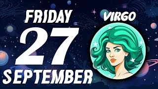 😲 A MIRACLE ON YOUR PATH🙏🙌 VIRGO ♍❤ HOROSCOPE FOR TODAY September 27 2024 [upl. by Hanus833]