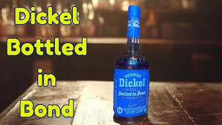 Dickel Bottled In Bond Whiskey First Impressions [upl. by Stannfield]