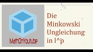 Die Minkowski Ungleichung  THESUBNASH  Jeden Tag ein neues Mathevideo [upl. by Sidon55]