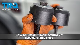 How to Install 2 Inch Leveling Kit 20082010 Ford F250 [upl. by Niwdla]