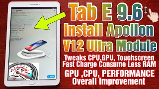 Samsung Galaxy TAB E 96 Install Apollon V12 Ultra Magisk Module Tweaks CPU amp GPU Performance amp More [upl. by Innos]