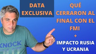 ⚠️💥CÓMO CERRARON CON EL FMI  IMPACTO INVASIÓN RUSA A UCRANIA [upl. by Cornelia]