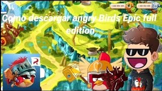 Como descargar angry Birds Epic full edition para android  Tontito Games [upl. by Jandel]