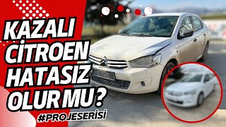 Kazalı Citroen CElysee Topladık  projeserisi [upl. by Ymrots]