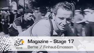 Magazine  Stage 17 Berne  FinhautEmosson  Tour de France 2016 [upl. by Schaumberger]