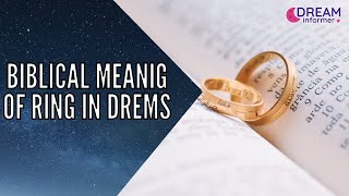 Biblical Meaning Of Ring In Dreams [upl. by Kcirdaed297]