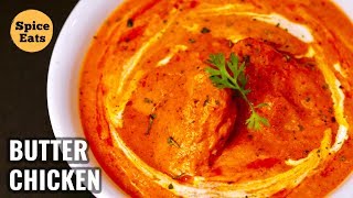 BUTTER CHICKEN RECIPE  HOW TO COOK RESTAURANT STYLE BUTTER CHICKEN  MURGH MAKHANI [upl. by Eelatsyrc840]