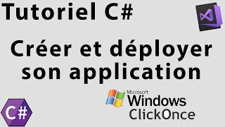 Tutoriel C  Créer et déployer son application avec ClickOnce [upl. by Cohleen665]