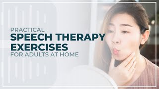 Practical Speech Therapy Exercises for Adults at Home [upl. by Ardnoet]