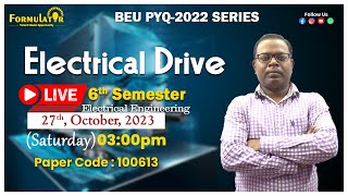 BEU PYQ2022 ElectricaI Drive beu 6th sem biharengineering ee eeebeu electricaldrive [upl. by Iilek]