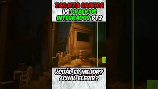 TARJETA Grafica VS GRAFICOS Integrados pcs gamer gaming [upl. by Aitas]