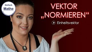 Vektor quotnormierenquot  Einheitsvektor  Länge berechnen by einfach mathe [upl. by Neehsar]