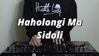 Haholongi Ma Sidoli  DJ Parna [upl. by Borgeson]