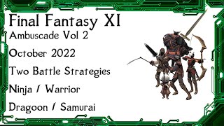 FFXI  Ambuscade Vol Two October 2022 Battle Strategies and Examples [upl. by Kcitrap]