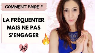 quotJe laime bien mais je ne veux pas mengagerquot  comment faire [upl. by Kane576]