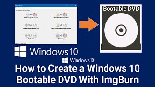 How To Make Windows10 Bootable DVD With ImgBurn [upl. by Akineg]