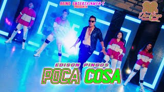 POCA COSA  Edison Pingos Video Oficial [upl. by Eentirb984]