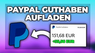 Paypal Guthaben aufladen  Tutorial  Geld einzahlen [upl. by Katherine943]