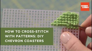 How to CrossStitch with Patterns DIY Chevron Coasters  Hobby Lobby® [upl. by Fortuna]