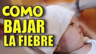 🤒 COMO BAJAR LA FIEBRE A UN NIÑO DE FORMA NATURAL [upl. by Nadeen]