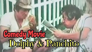 Tagalog comedy Panchito amp Dolphy [upl. by Skolnik]