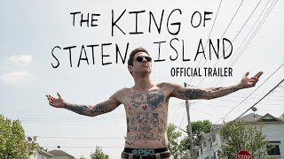 The King of Staten Island  Official Trailer [upl. by Neeroc600]