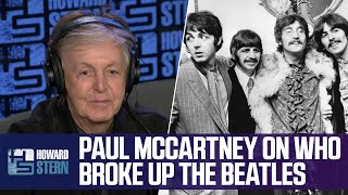 Paul McCartney on Who Broke Up the Beatles [upl. by Naus]