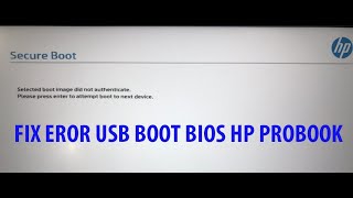 Fix eror select boot image did not authenticate usb boot bios hp pro book [upl. by Ycnuahc495]