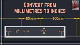 Autocad  Convert a file from millimeters to inches [upl. by Yorgos648]