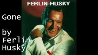 Gone by Ferlin Husky [upl. by Ridley681]