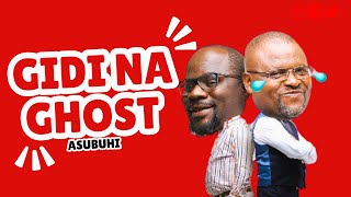 Gidi Na Ghost Asubuhi II 22nd November 2024 [upl. by Nibot]