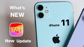 iPhone 11 NEW update iOS 1741  What’s NEW  New Features 🤩 [upl. by Milena317]