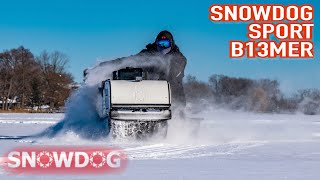 SNOWDOG SPORT B13MER REVIEW  WALKTHROUGH [upl. by Adnuhsat]