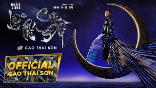 LỆ PHÍ CUỘC ĐỜI  CAO THÁI SƠN  OFFICIAL MUSIC VIDEO  Luật nhân quả VAY THÌ PHẢI TRẢ [upl. by Mcarthur]