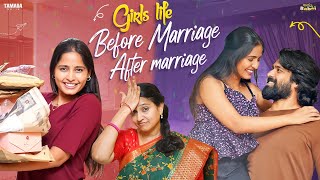 Girls life Before Marriage After Marriage  Part 4  AmmaBABOI  Tamada Media [upl. by Shoshanna]