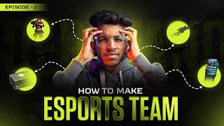 Form a Perfect Esports Squad in 2 Easy Ways  Season 1 Ep 1 [upl. by Shelly]