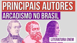 ARCADISMO NO BRASIL principais autores   Resumo de Literatura para o Enem  Camila Brambilla [upl. by Zeiger]