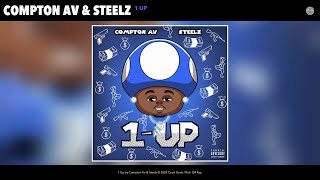 Compton Av amp Steelz  1 Up Official Audio [upl. by Abe]