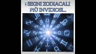 I SEGNI ZODIACALI PIÙ INVIDIOSI [upl. by Daeriam]