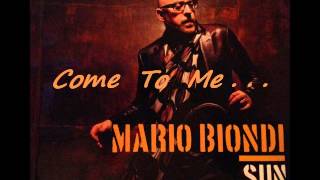 Mario Biondi SUN  Come To Me [upl. by Zaller]