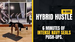 SURVIVING 6 MINUTES OF NAVY SEAL PUSHUPS  THE ULTIMATE ENDURANCE TEST  HYBRID HUSTLE [upl. by Langbehn]