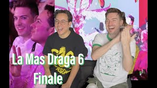 LA MAS DRAGA 6 FINALE REACTION [upl. by Rainwater]