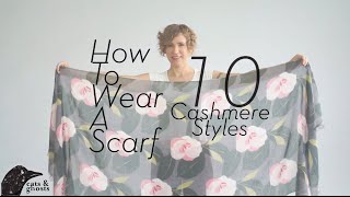 How to Wear a Scarf 10 Cashmere Styles [upl. by Oderfla]