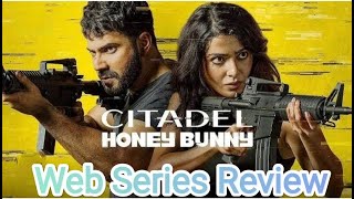 Citadel  Honey Bunny Full Web series Review in hindi  Varun Dhawan  Samantha Ruth Prabhu [upl. by Dulcy]