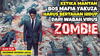 SAAT MANTAN BOS YAKUZA TERJEBAK DI PULAU BERISI RIBUAN ZOMBIE  Alur Cerita Film D34DMAN 1NF3RNO [upl. by Wunder]