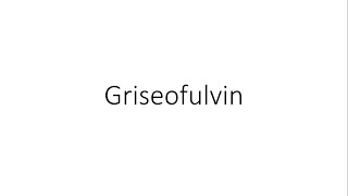 Griseofulvin  Pharmacology [upl. by Diann883]