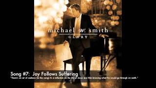 Michael W Smith GLORY samples amp inspiration [upl. by Roxy29]