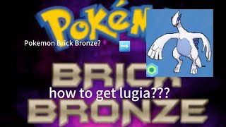 How to get lugia in pokemon brick bronze  pbb [upl. by Inirt355]