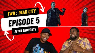 TWD Dead City After Thoughts and Predictions for Ep 6 [upl. by Bergerac]