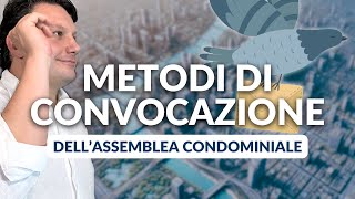 Modalità di convocazione delle assemblee condominiali [upl. by Belac]